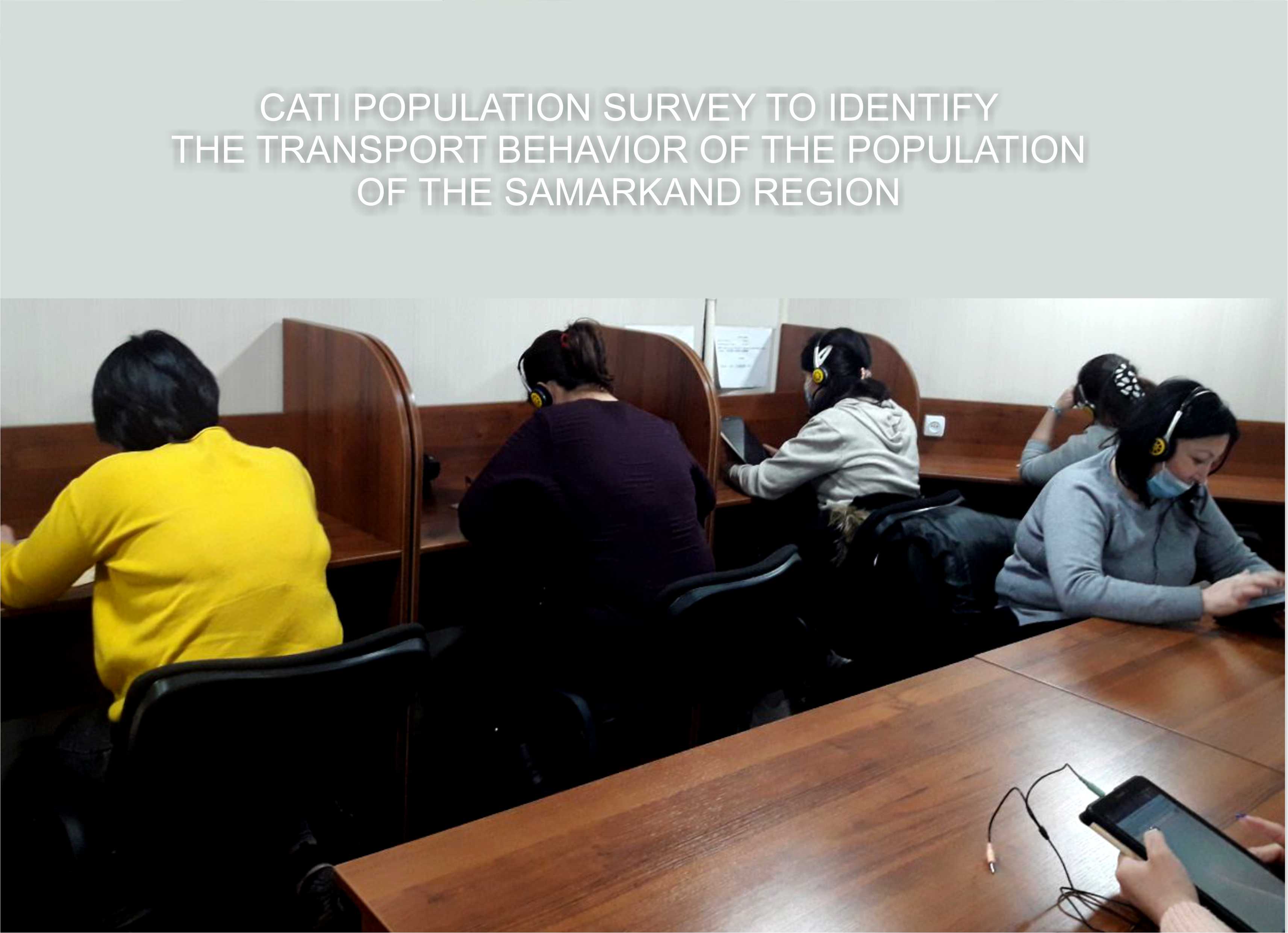 CATI population survey to identify the transport behavior of the population of the Samarkand region